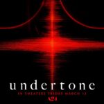 The New A24 Horror ‘undertone’ Is Hitting Dolby Cinema For Early Screenings This March