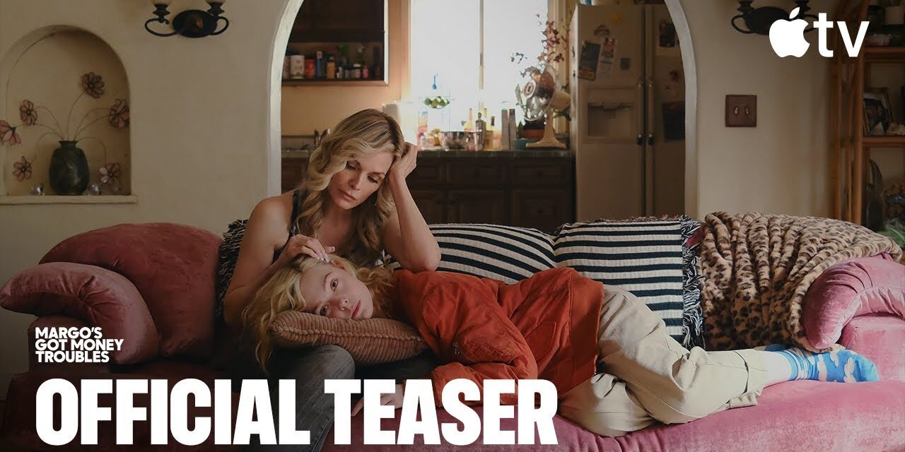 Apple TV Reveals Teaser for ‘Margo’s Got Money Troubles’