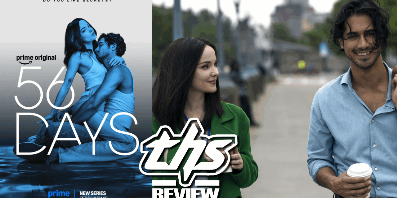 56 Days Prime Video Review: Dove Cameron and Avan Jogia Lead a Twisty Crime Thriller