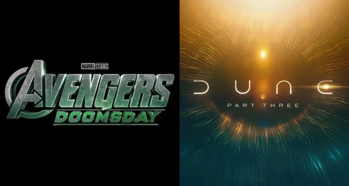 Release Date Showdown: Does ‘Dune: Part Three’ or ‘Avengers: Doomsday’ Need To Move?
