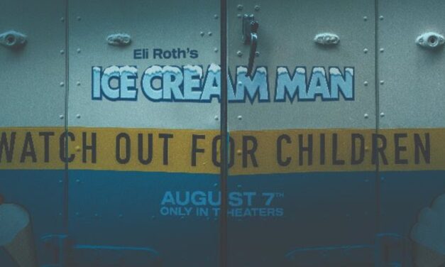 ‘Ice Cream Man’ From Eli Roth Is Cooling The Summer Heat In Theaters This August