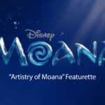 Disney’s “Moana” Pulls Back the Curtain With a Gorgeous New Artistry Featurette