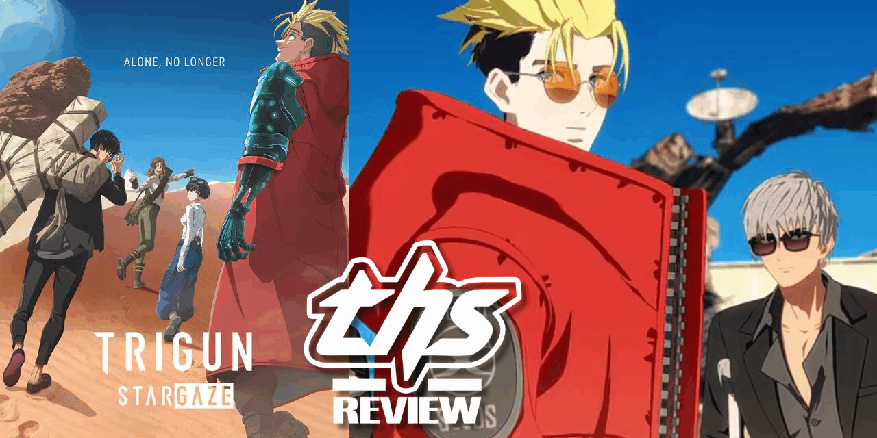 TRIGUN STARGAZE Ep. 9 “Reunion”: One Last Laugh [Review]