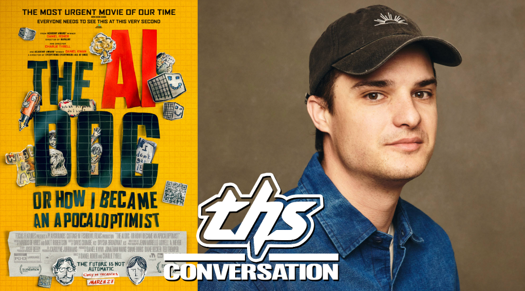 ‘The AI Doc: Or How I Became an Apocaloptimist’ | Director Charlie Tyrell On Getting This Documentary On The Big Screen [THS Interview]