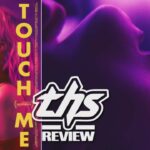 “Touch Me” Co-Dependency, Tantric Tentacles and Vibes